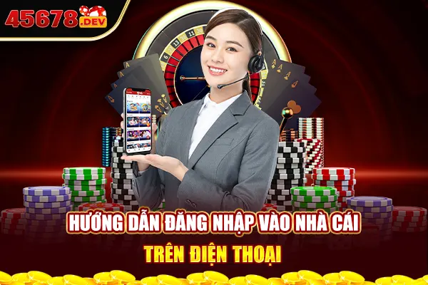 Hướng dẫn đăng nhập vào nhà cái trên điện thoại