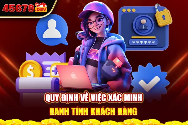 Quy định về việc xác minh danh tính khách hàng