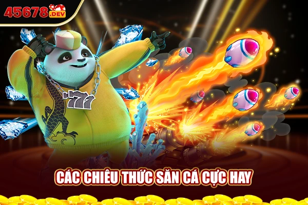 Các chiêu thức săn cá cực hay