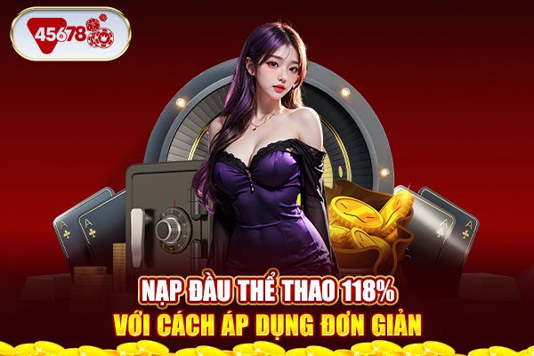 Nạp đầu thể thao 118% với cách áp dụng đơn giản