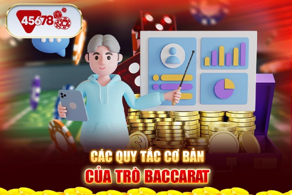 Các quy tắc cơ bản của trò baccarat 