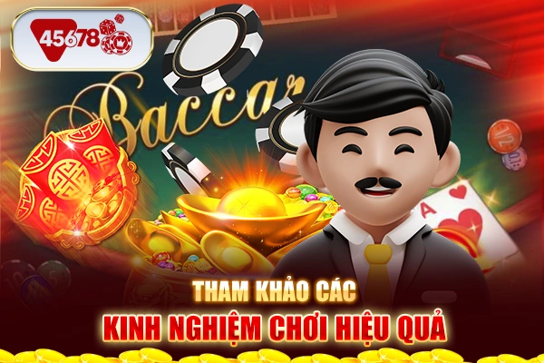 Tham khảo các kinh nghiệm chơi hiệu quả