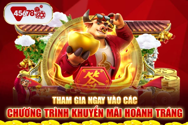 Tham gia ngay vào các chương trình khuyến mãi hoành tráng