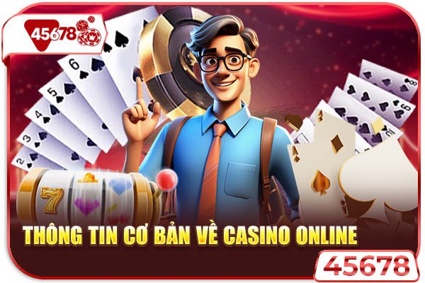 Thông tin cần biết về casino online