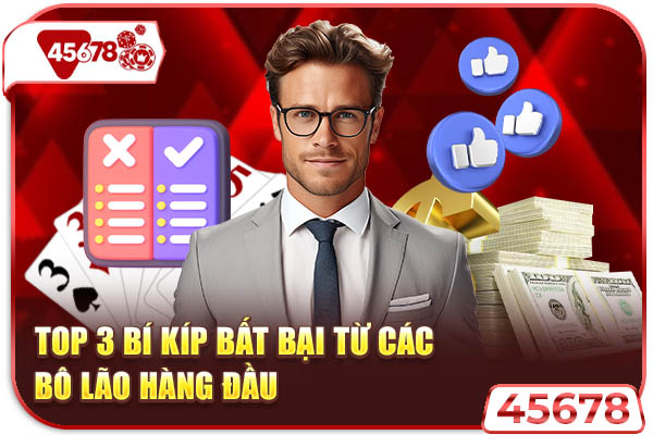 Top 3 bí kíp bất bại từ các bô lão hàng đầu